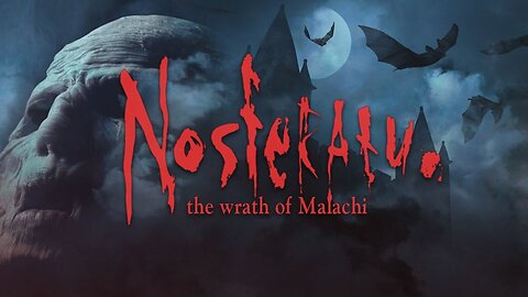 (0029) Nosferatu: The Wrath of Malachi, part 2 - Mazes and Monsters