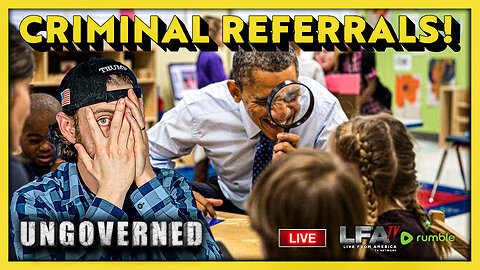 CRIMINAL REFERRALS FILED OVER SPYGATE! | UNGOVERNED 7.22.25 10AM