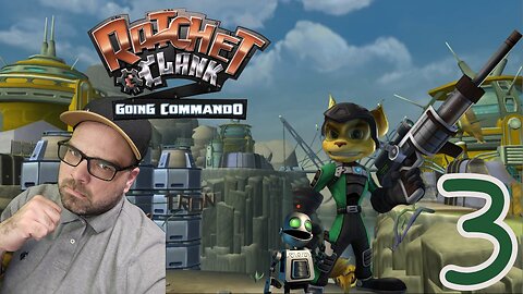 Playing Ratchet & Clank: Going Commando!! Playthrough Stream 3