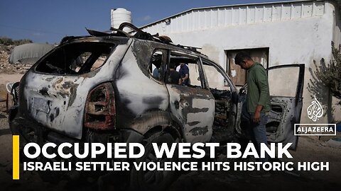 Israeli settler violence against Palestinians hits historic levels in the occupied West Bank