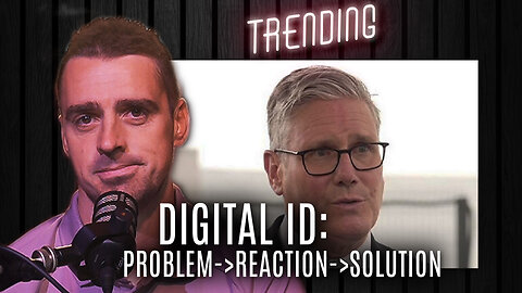 Starmer’s Digital ID Admission | Trending Ep170