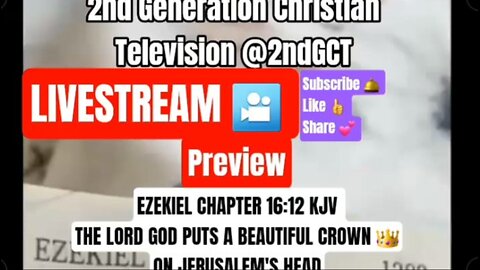 Livestream Preview Bible Study Ezekiel #Ch 16:12 KJV #preview #livestream crown #kjv #faith #god