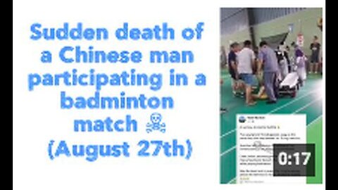 "Chinese Man Dies Suddenly During Badminton Match on August 27th"