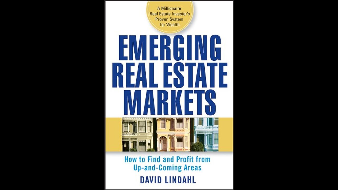 Emerging Real Estate Markets by David Lindahl | Real Estate | Full Book Summary