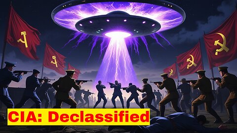 CIA Declassified: Soviet Soldiers Petrified by UFO Attack