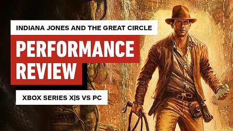 Indiana Jones and the Great Circle - Xbox Series X_S vs PC Performance Revi