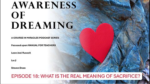 AOD Episode 18: What is the real meaning of sacrifice?