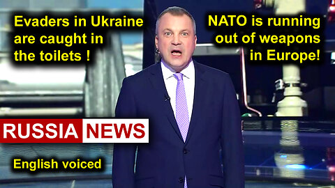 Evaders in Ukraine are caught in the toilets! NATO is running out of weapons in Europe!