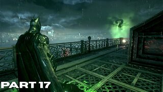 Batman Arkham Knight: PART 17