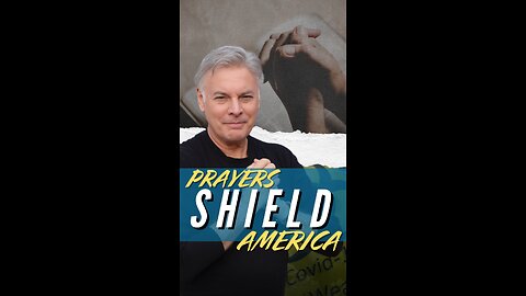 Prayers Shield America!