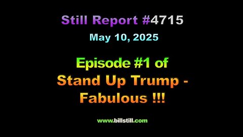 Episode #1 of Stand Up Trump – Fabulous !!!, 4715