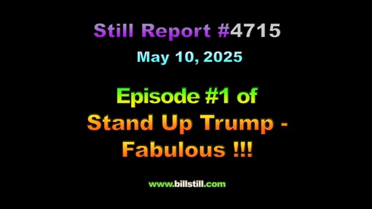 Episode #1 of Stand Up Trump – Fabulous !!!, 4715