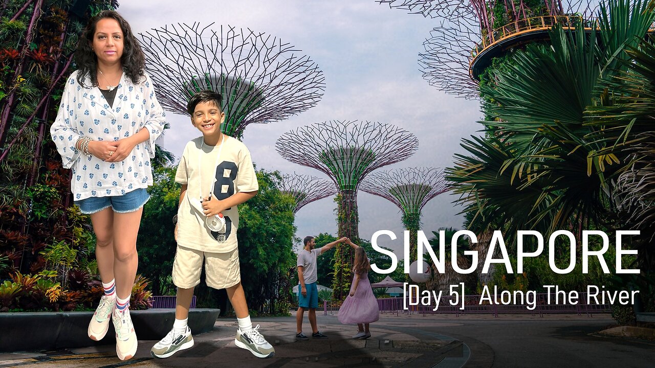 [Day 5 - Singapore] Along The River