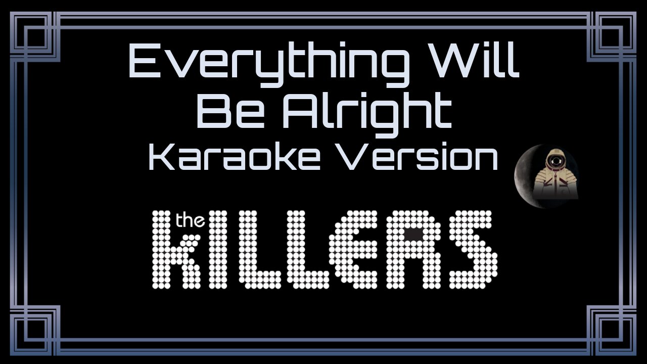 The Killers - Everything Will Be Alright (CC)