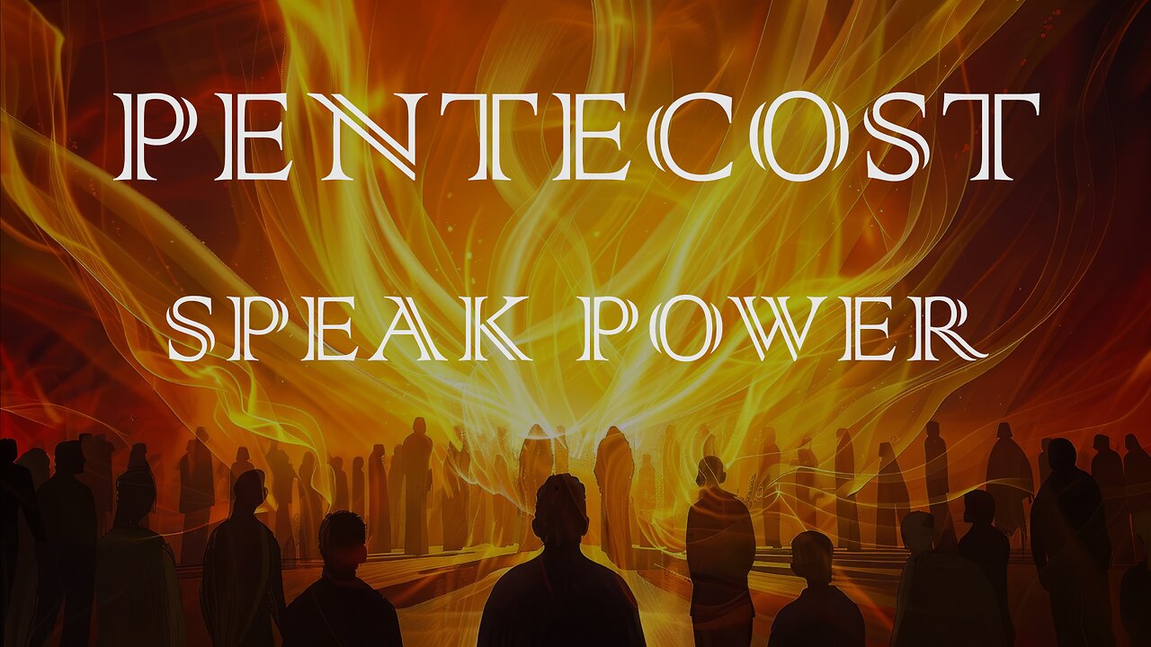 Pentecost: Speak Power!
