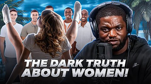 The Dark Truth About Women That No One Told You