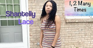 Shantelly Lace - 1, 2 Many Times (Official Video)