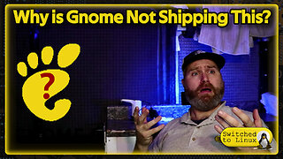 Why is Gnome Not Shipping This????