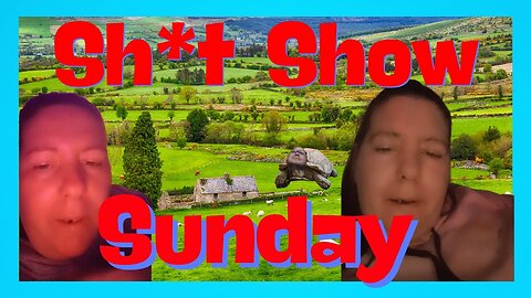 Sh1t Show Sunday With Redeye. Let's Meet Susan 🤪