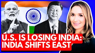 India's Bold Pivot to China: The U.S. Is LOSING ITS GRIP as India Is Reshuffling Global Alliances