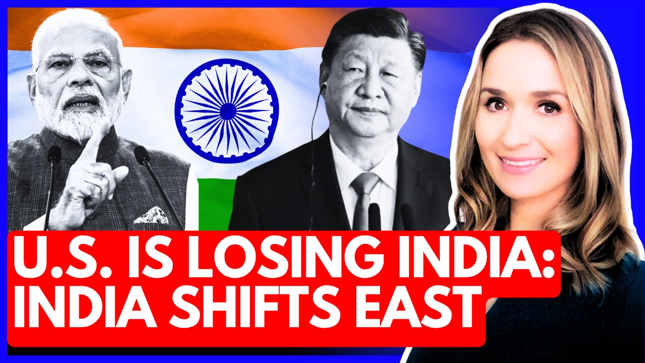 India's Bold Pivot to China: The U.S. Is LOSING ITS GRIP as India Is Reshuffling Global Alliances
