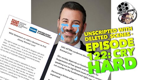 UNSCRIPTED with deleted_scenes - Episode 122: Cry Hard