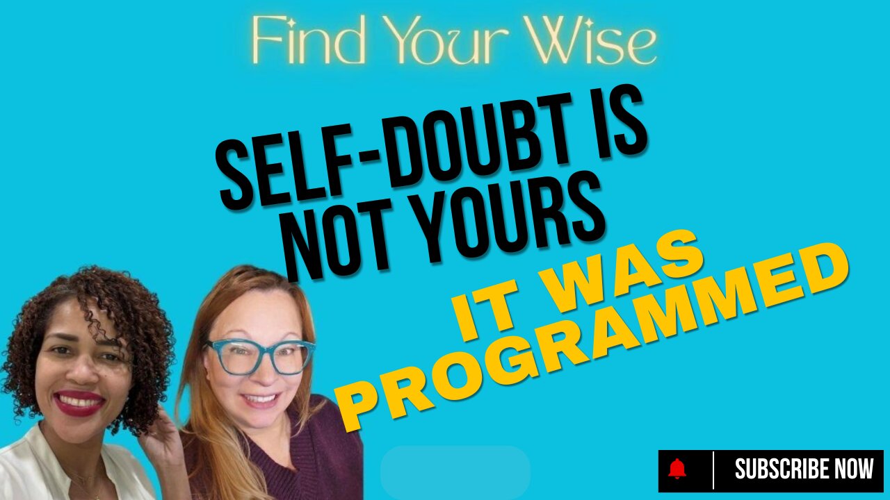 Self-Doubt Isn’t Yours — It Was Programmed