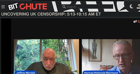 Uncovering UK Censorship of Bitchute: 5/13-10:15 AM ET