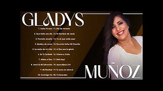Gladys Muñoz - 2 Horas Adoración Y Grandes Alabanzas Vol. 10 - Alabanza Musica Cristiana.