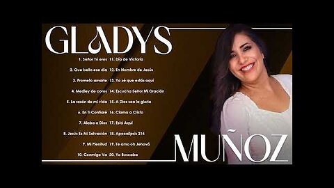 Gladys Muñoz - 2 Horas Adoración Y Grandes Alabanzas Vol. 10 - Alabanza Musica Cristiana.