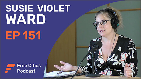 151 - Susie Violet Ward: The Rise of Digital Authoritarianism
