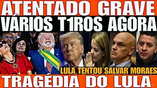 URGENTE! ATENTADO GRAVE AGORA! TIROTEIO E CAOS- TRAGÉDIA DO LULA CONFIRMADA! MINISTRO DESESPERADO!