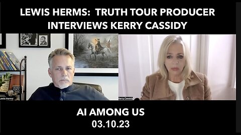 KERRY CASSIDY INTERVIEWED BY LEWIS HERMS: AI AMONG US