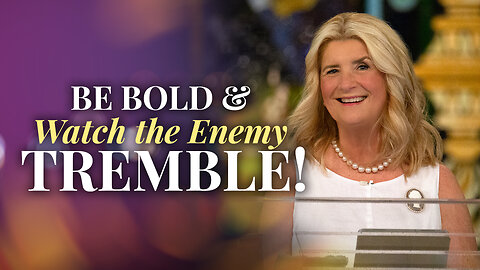 Be Bold & Watch the Enemy Tremble!