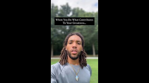 When You Do What Contributes To Your Greatness… | Inspiration Is Key #self #love #life #fyp #real