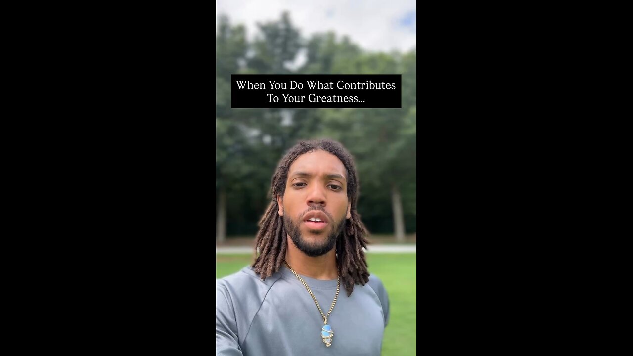 When You Do What Contributes To Your Greatness… | Inspiration Is Key #self #love #life #fyp #real