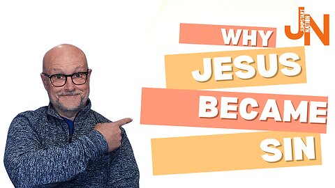 Why Jesus BECAME Sin on Easter | 2 Corinthians 5:21