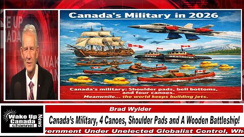 WUCN-Epi#571- Canada’s Military, 4 Canoes, Shoulder Pads and A Wooden Battleship!