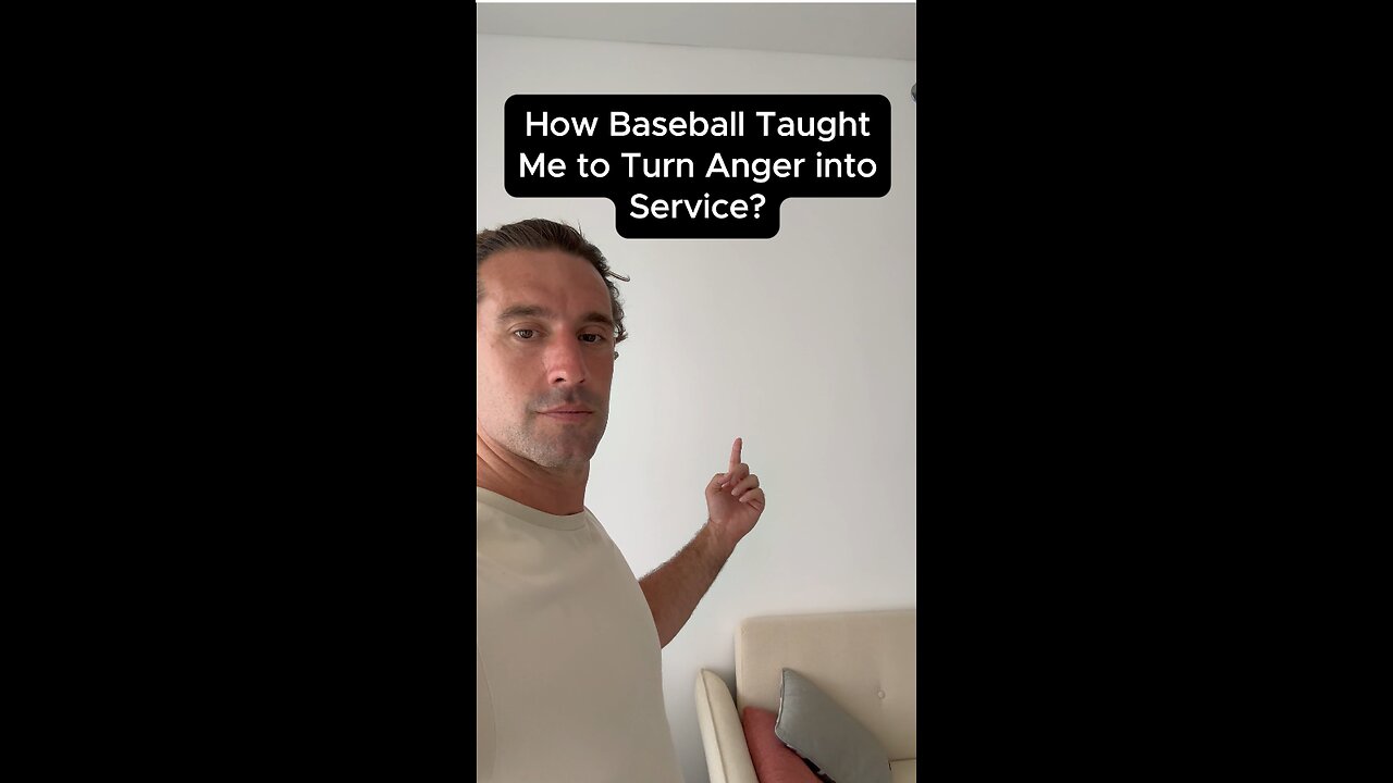 How Baseball Taught Me to Turn Anger into Service?