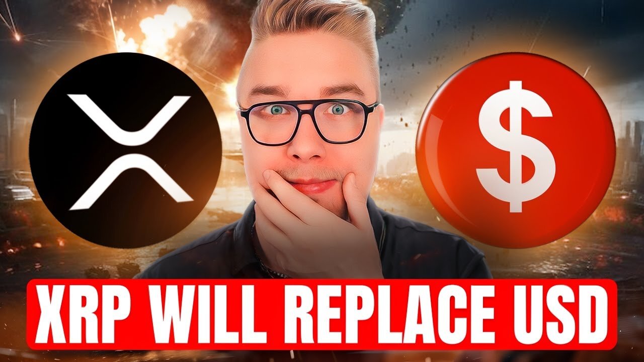 XRP Will Replace The Dollar - Here's Why