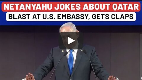 At US Embassy, Netanyahu Jokes About Qatar Blast Against Hamas Leaders, Gets Applause, Then Says…
