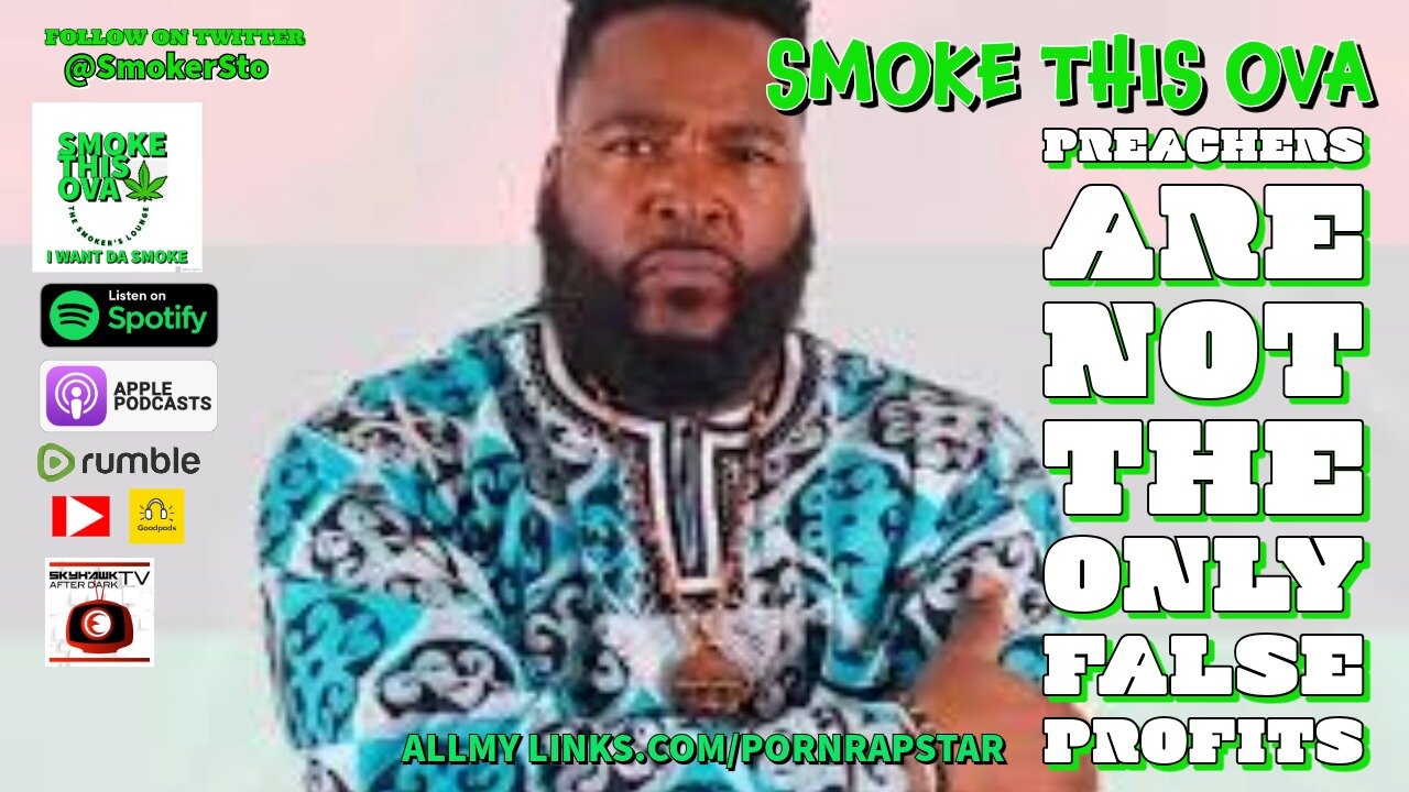 Smoke This Ova: Preachers Are Not The Only False Profits