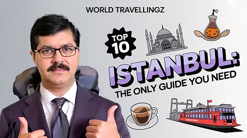 ISTANBUL: A Tapestry of Empires, A Symphony of Senses – A WORLD TRAVELLINGZ Guide.