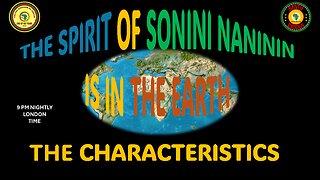 AFRICA IS THE HOLY LAND || THE SPIRIT OF SONINI NANININ IS IN THE EARTH || THE CHARACTERISTICS