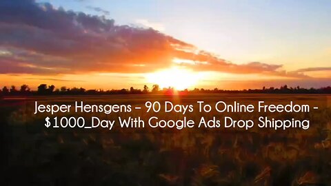 (courseslibrary.com)Jesper Hensgens - $1000/Day With Google Ads Drop Shipping Course download