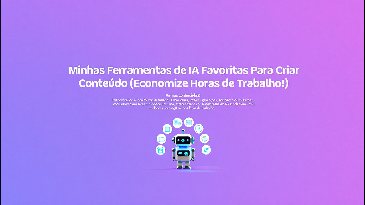 🤖 Revolucione Seu Conteúdo Com Essas Ferramentas de IA! 🚀