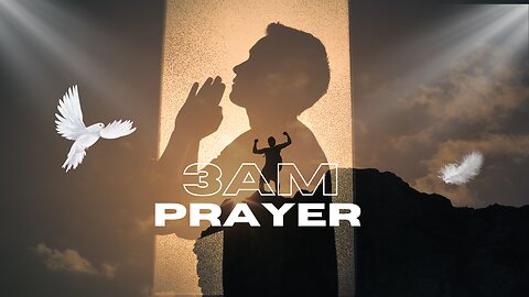 3AM PRAYER