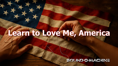 Learn to Love Me, America | Official Lyric Video | Unity Anthem 🤝🇺🇸