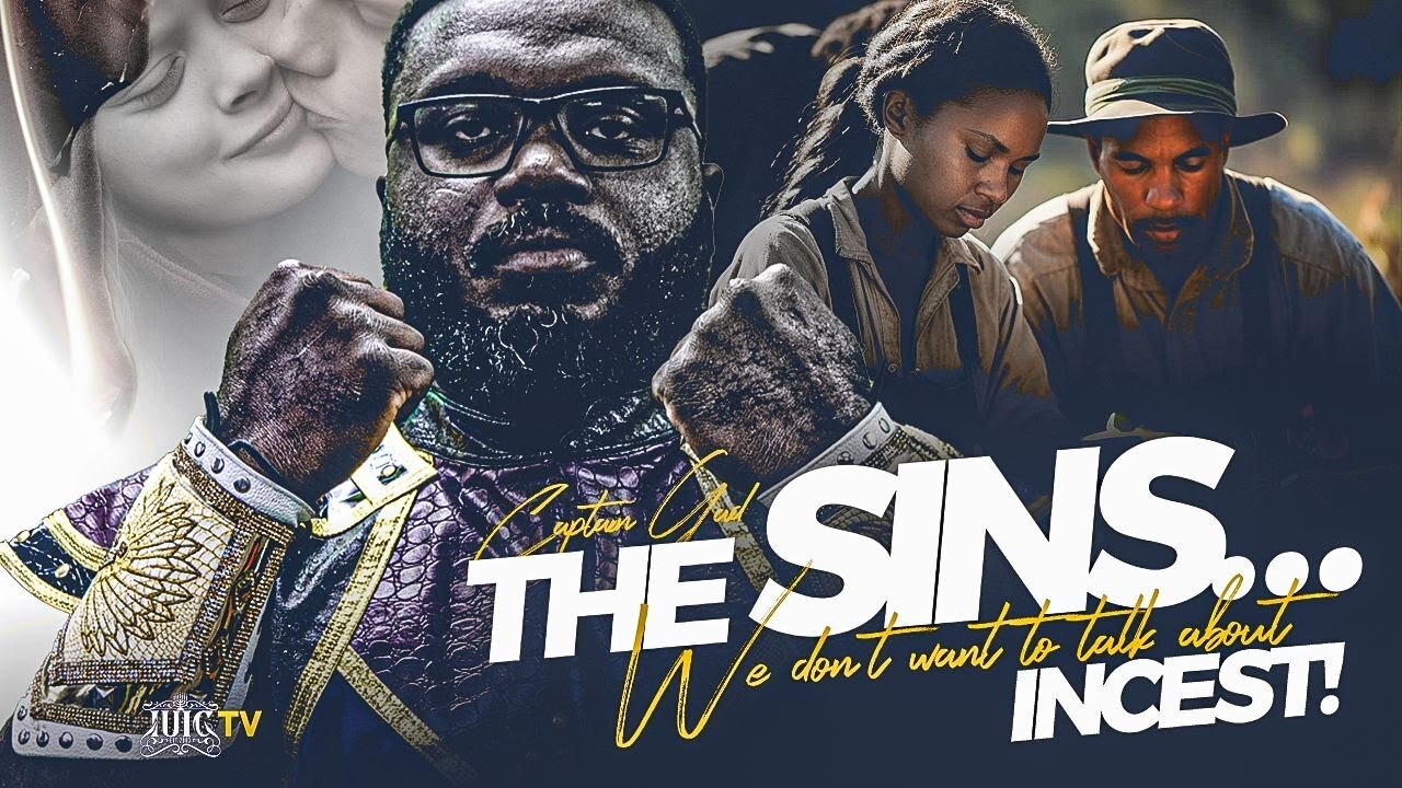 THE SINS WE DONT WANT TO TALK ABOUT…INCEST! Pt.1