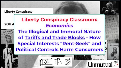 Liberty Classroom, Economics: Why Tariffs Are Immoral and Anti-Economic
